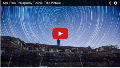 Photo of Star Trail Photography Tutorial and Tips [Video]